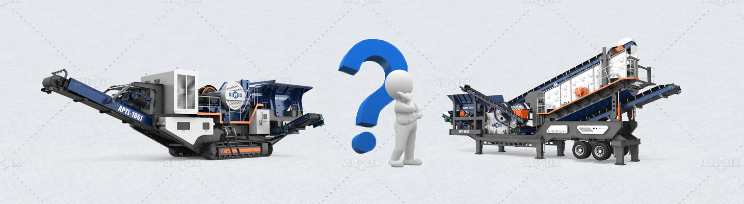 choose which kind wheeled or crawler jaw crusher