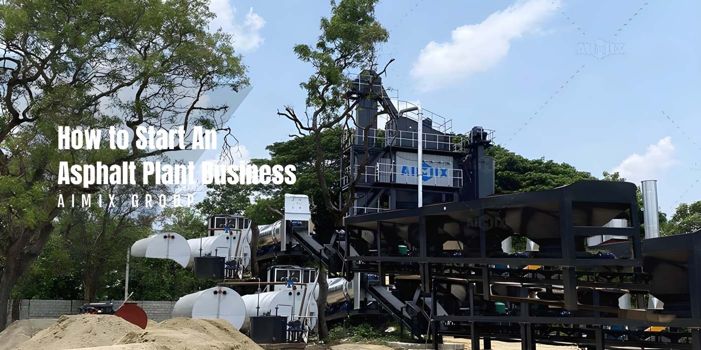 how to start an asphalt plant business